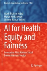 AI for Health Equity and Fairness - Leveraging AI to Address Social Determinants of Health
