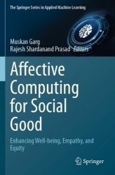 Affective Computing for Social Good : Enhancing Well-being, Empathy, and Equity