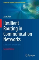 Resilient Routing in Communication Networks : A Systems Perspective