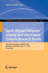 South African Computer Science and Information Systems Research Trends - 45th Annual Conference, SAICSIT 2024, Gqeberha, South A