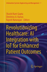 Revolutionizing Healthcare: AI Integration with IoT for Enhanced Patient Outcomes