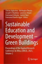 Sustainable Education and Development—Green Buildings : Proceedings of the Applied Research Conference in Africa (ARCA),