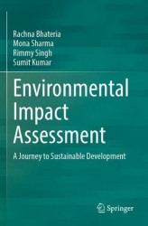 Environmental Impact Assessment - A Journey to Sustainable Development