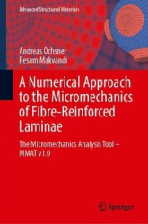 A Numerical Approach to the Micromechanics of Fibre-Reinforced Laminae - The Micromechanics Analysis Tool—MMAT v1.0