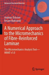 A Numerical Approach to the Micromechanics of Fibre-Reinforced Laminae - The Micromechanics Analysis Tool—MMAT v1.0