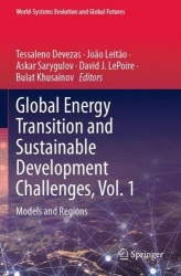 Global Energy Transition and Sustainable Development Challenges, Vol. 1 : Models and Regions