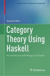 Category Theory Using Haskell - An Introduction with Moggi and Yoneda