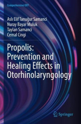 Propolis: Prevention and Healing Effects in Otorhinolaryngology