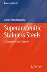 Superaustenitic Stainless Steels - A Comprehensive Overview