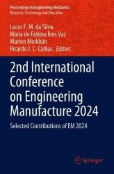 2nd International Conference on Engineering Manufacture 2024 : Selected Contributions of EM 2024