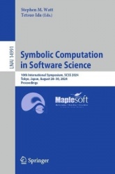 Symbolic Computation in Software Science : 10th International Symposium, SCSS 2024, Tokyo, Japan, August 28–30, 2024,