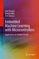 Embedded Machine Learning with Microcontrollers - Applications on Arduino Boards
