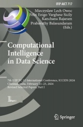 Computational Intelligence in Data Science - 7th IFIP TC 12 International Conference, ICCIDS 2024, Chennai, India, February 21–2