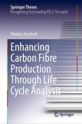 Enhancing Carbon Fibre Production Through Life Cycle Analysis