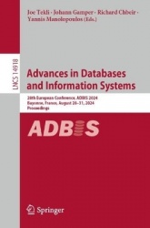 Advances in Databases and Information Systems : 28th European Conference, ADBIS 2024, Bayonne, France, August 28–31,