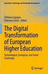 The Digital Transformation of European Higher Education - Technological, Ecological, and Social Challenges