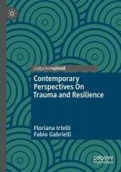 Contemporary Perspectives On Trauma and Resilience