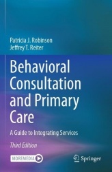 Behavioral Consultation and Primary Care - A Guide to Integrating Services
