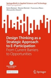 Design Thinking as a Strategic Approach to E-Participation : From Current Barriers to Opportunities