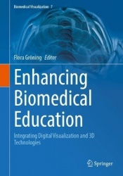 Enhancing Biomedical Education - Integrating Digital Visualization and 3D Technologies