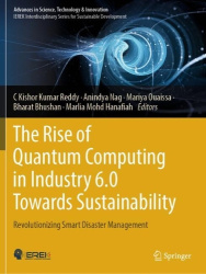 The Rise of Quantum Computing in Industry 6.0 Towards Sustainability - Revolutionizing Smart Disaster Management