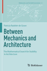 Between Mechanics and Architecture - The Mathematical Search for Stability in Architecture