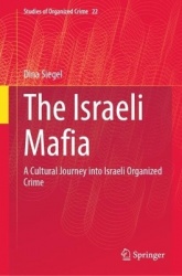The Israeli Mafia : A Cultural Journey into Israeli Organized Crime