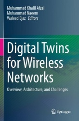Digital Twins for Wireless Networks : Overview, Architecture, and Challenges