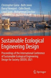 Sustainable Ecological Engineering Design : Proceedings of the International Conference of Sustainable Ecological