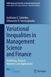 Variational Inequalities in Management Science and Finance - Modelling, Analysis, Numerics and Applications