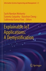 Explainable IoT Applications: A Demystification