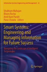 Smart Systems: Engineering and Managing Information for Future Success - Navigating the Landscape of Intelligent Technologies