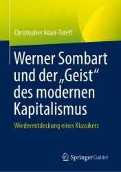Werner Sombart und der „Geist“ des modernen Kapitalismus : Wiederentdeckung eines Klassikers