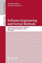 Software Engineering and Formal Methods : 22nd International Conference, SEFM 2024, Aveiro, Portugal, November 6-8, 2024,