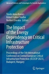 The Impact of the Energy Dependency on Critical Infrastructure Protection : Proceedings of the 5th International Conference