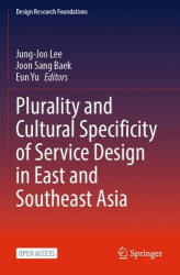 Plurality and Cultural Specificity of Service Design in East and Southeast Asia