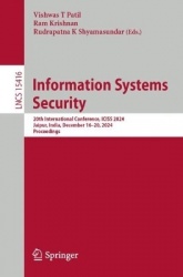 Information Systems Security - 20th International Conference, ICISS 2024, Jaipur, India, December 16–20, 2024, Proceedings