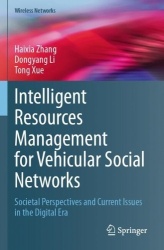 Intelligent Resources Management for Vehicular Social Networks - Societal Perspectives and Current Issues in the Digital Era