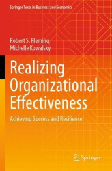 Realizing Organizational Effectiveness - Achieving Success and Resilience