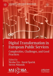 Digital Transformation in European Public Services - Complexities, Challenges, and Good Practices
