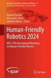 Human-Friendly Robotics 2024 : HFR: 17th International Workshop on Human-Friendly Robotics