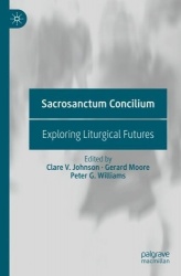 Sacrosanctum Concilium - Exploring Liturgical Futures