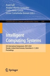 Intelligent Computing Systems - 5th International Symposium, ISICS 2024, Sharjah, United Arab Emirates, November 6–7, 2024, Proc