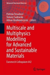 Multiscale and Multiphysics Modelling for Advanced and Sustainable Materials : Euromech Colloquium 642