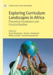 Exploring Curriculum Landscapes in Africa : Theoretical Foundations and Practical Realities