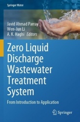 Zero Liquid Discharge Wastewater Treatment System - From Introduction to Application