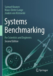 Systems Benchmarking : For Scientists and Engineers