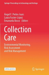 Collection Care - Environmental Monitoring, Risk Assessment and Risk Management
