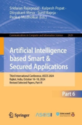 Artificial Intelligence Based Smart and Secured Applications - Third International Conference, ASCIS 2024, Rajkot, India, Octobe