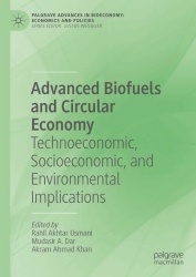 Advanced Biofuels and Circular Economy - Technoeconomic, Socioeconomic, and Environmental Implications